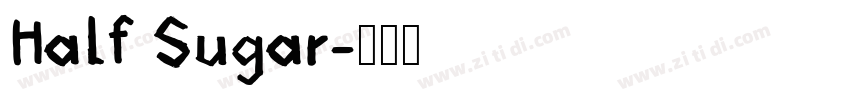 Half Sugar字体转换